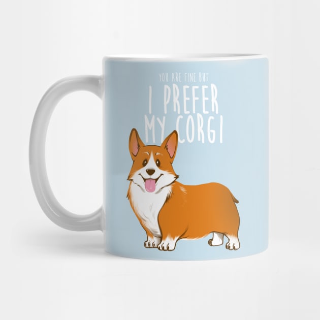 I prefer my corgi by ursulalopez